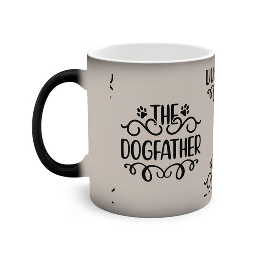 Color changing mug for Pet Lovers - the DogFather